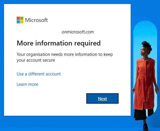 Microsoft login screen with a message stating 'More information required.'