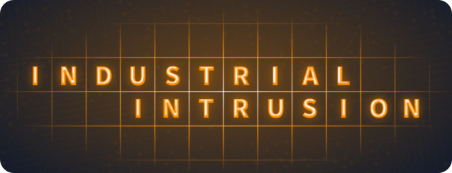 A banner image spelling out the words Industrial Intrusion.